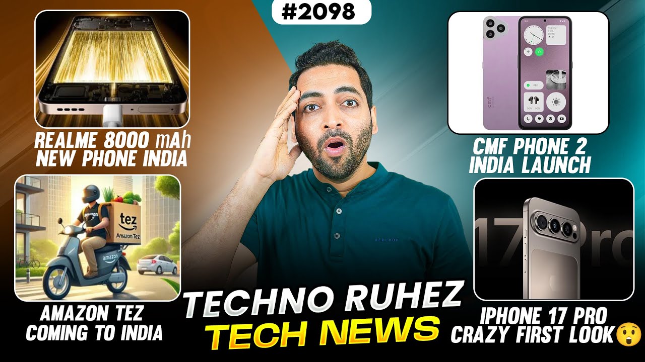 CMF Phone 2 India Launch😍,realme 8000 mAh Phone😲,Amazon Tez India,SD 8s Elite India,Xiaomi NewChip