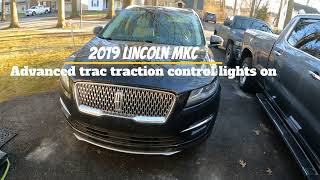 2019 Lincoln MKC Advance Trac lights on + hill assist