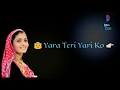 Yara Teri Yaari Ko Geeta Rabari Dosti Whatsapp 30 Second Status Videos Song RanveEr AHir