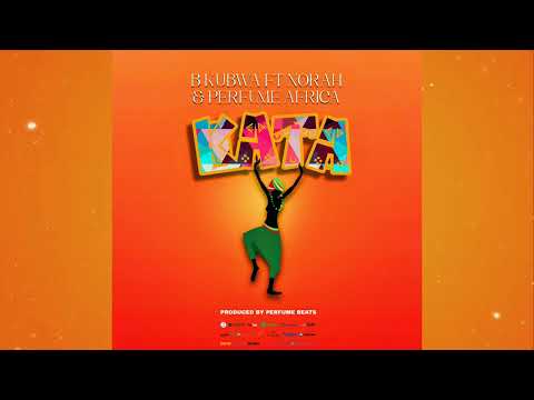 B kubwa ft Norah & Perfume Africa ( Official Music Audio )