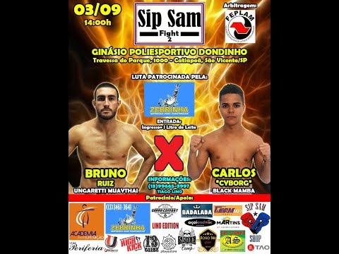 Sip Sam Fight 2 - Carlos "Cyborg" (Black Mamba) x Bruno Ruiz (Ungaretti Muaythai)