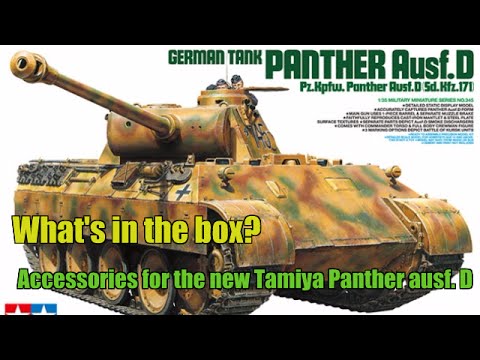 What's in the box?  Accessories for the new Tamiya Panther ausf. D