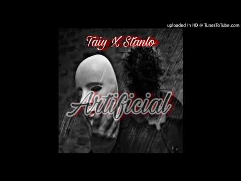 Taiy x Stanlo - Artificial