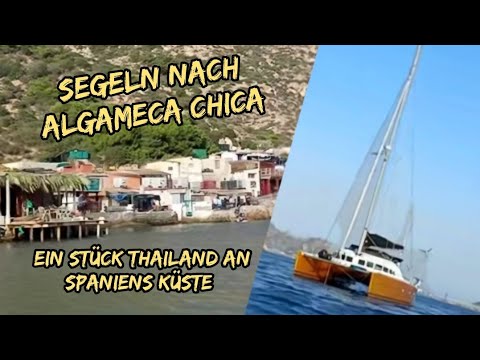 Long-distance sailing / Sailing to Algameca Chica - a wild adventure on the edge of the abyss!