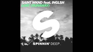 Lost (Runaway) (Original Mix) - SAINT WKND feat. INGLSH