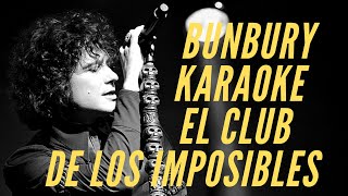 Enrique Bunbury - El club de los imposibles - Karaoke