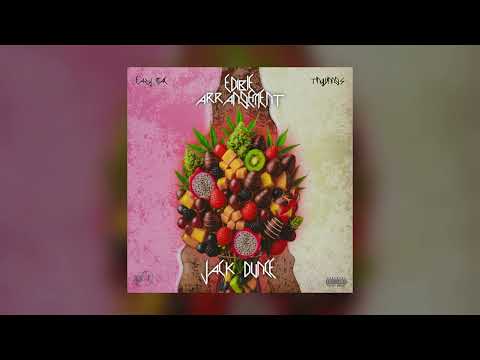 Jack Dunce - Edible Arrangement (feat. Eazy Mac & TinyWiings)