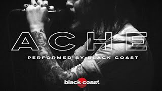 Black Coast - Ache (Official Music Video)