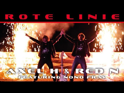 Axel H & Red N feat. Nono Fray - Rote Linie