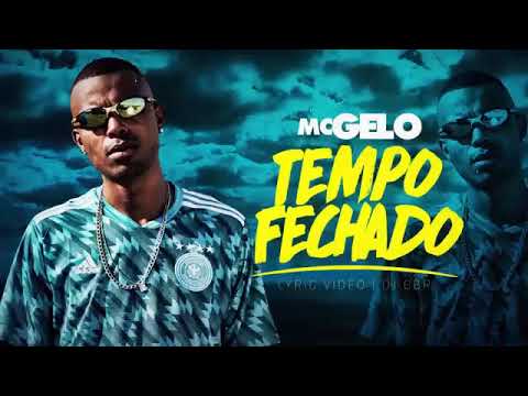 Mc Gelo Da Zs - Tempo Fechado (DjGBR)