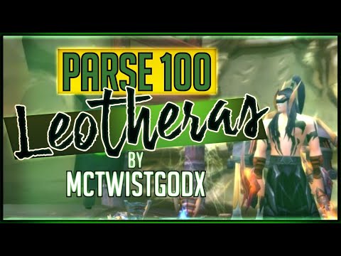 Parse 100 | Leotheras the Blind by Mctwistegodx | Silent Shadows