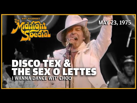 I Wanna Dance Wit' Choo - Disco Tex & The Sex O Lettes  | The Midnight Special