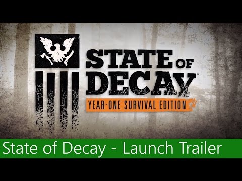 State of Decay: Year-One Survival Edition | Launch Trailer