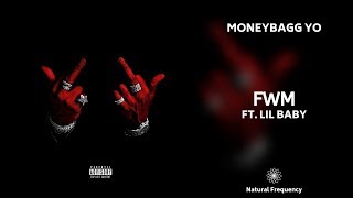 Moneybagg Yo - FWM feat. Lil Baby (432Hz)