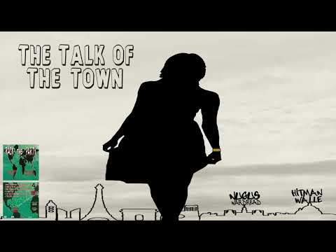 THE TALK OF THE TOWN - Nugus Wardread & Hitman Walle  / RACK THE PARTY EP 2021