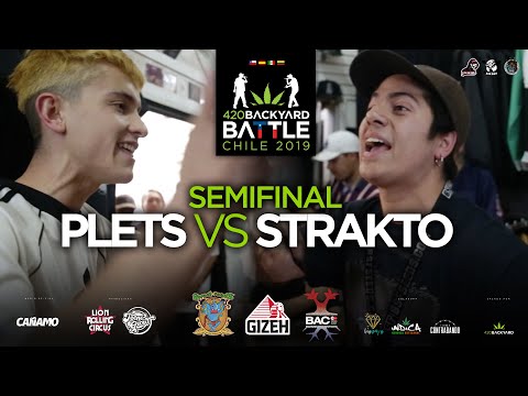 PLETS vs STRAKTO Semifinal La última oportunidad. 420 Backyard Battle Chile 2019