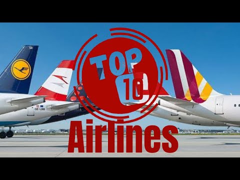 Top 10 Airlines in the World