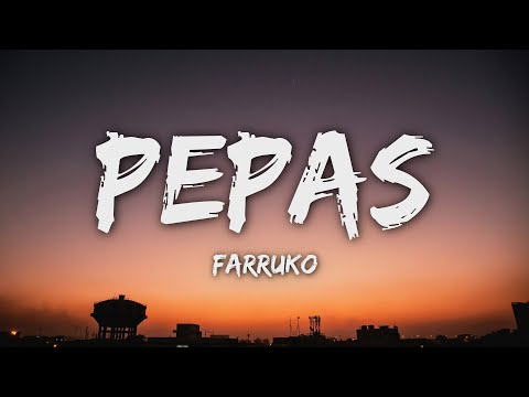 Farruko - Pepas (Letra/Lyrics)