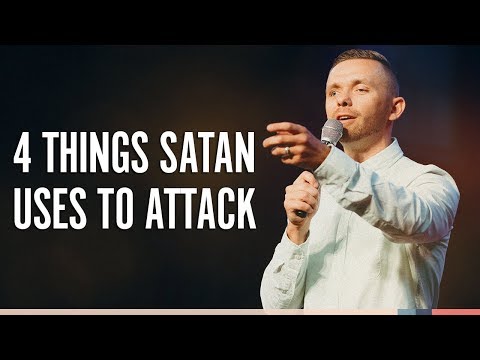 4 THINGS SATAN USES TO ATTACK CHRISTIANS
