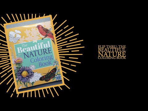 Flip Thru: The Beautiful Nature Coloring Book