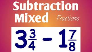 Subtraction of mixed Fractions | Easy methods