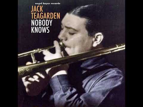 Jack Teagarden - Nobody Knows (2018)