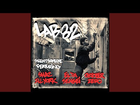 Lab 82 (Remix) (feat. Shaz Illyork, El Da Sensei & Oktober Zero)