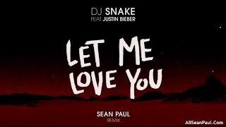 DJ Snake - Let Me Love You Ft Justin Bieber & 