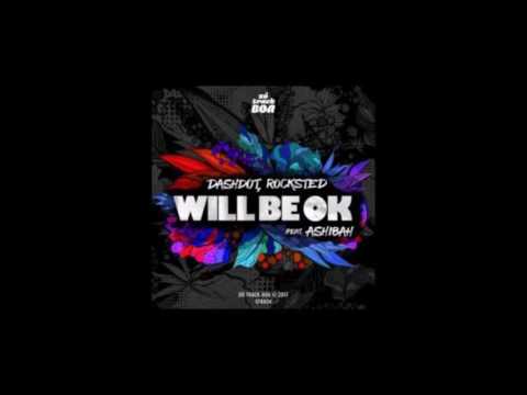 Rocksted - Dashdot - Will Be OK feat. Ashibah (Original Mix)