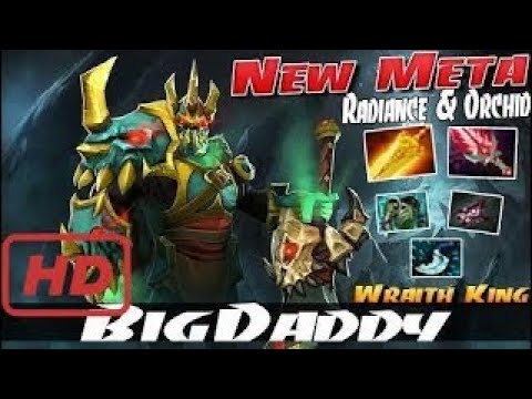 DOTA 2 PRO 2017 | BigDaddy [Wraith King] New Meta Radiance and Orchid - Dota 2