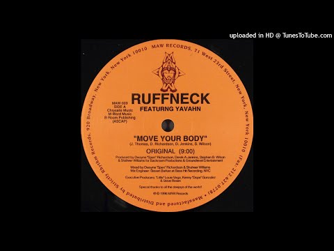 Ruffneck Featuring Yavahn | Move Your Body (Original)