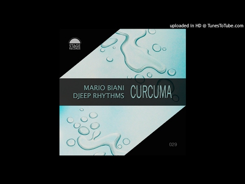 Djeep Rhythsm,Mario Biani - Curcuma (Original Mix) Stage Records 2015