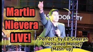 Martin Nievera Live! - Unchained Melody and Perfect (Ed Sheeran)