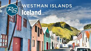 Iceland's Westman Islands - Rick Steves' Europe Travel Bite