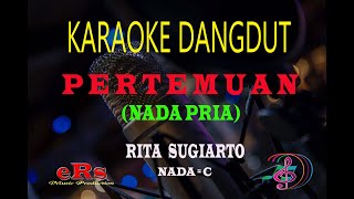 Download lagu Karaoke Pertemuan Nada Pria - Rita Sugiarto (Karaoke Dangdut Tanpa Vocal) mp3