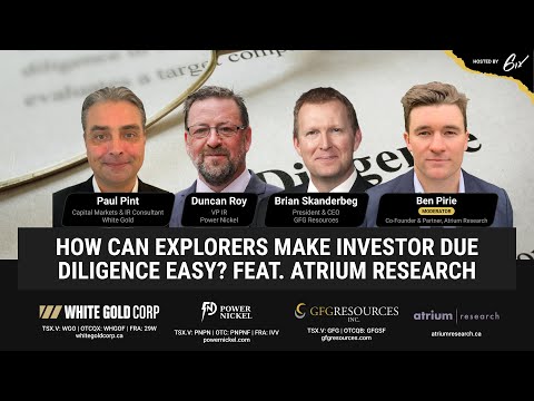 How Can Explorers Make Investor Due Diligence Easy? Feat. Atrium Research