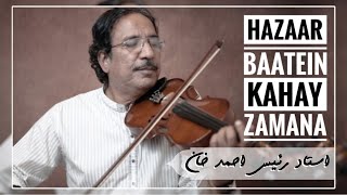 Download lagu Hazar Baatein Kahay Zamana | Ustad Raees Ahmed Violinist mp3