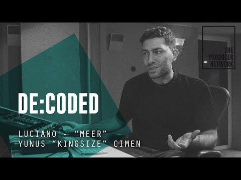 De:Coded – Luciano "Meer" (mixed by Kingsize) Teil1 Drums & Instrumental | The Producer Network