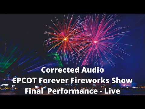 Corrected Soundtrack - Final Performance of Epcot Forever
