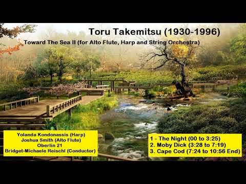 Toru Takemitsu (1930-1996) - Toward The Sea II (for Alto Flute, Harp and String Orchestra)