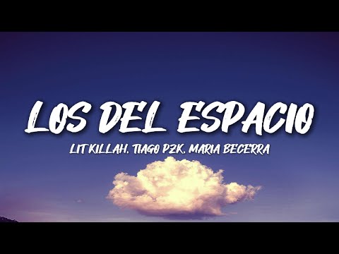 Los Del Espacio - LIT killah, Duki, Emilia, Tiago PZK, FMK, Rusherking, Maria Becerra, Big One