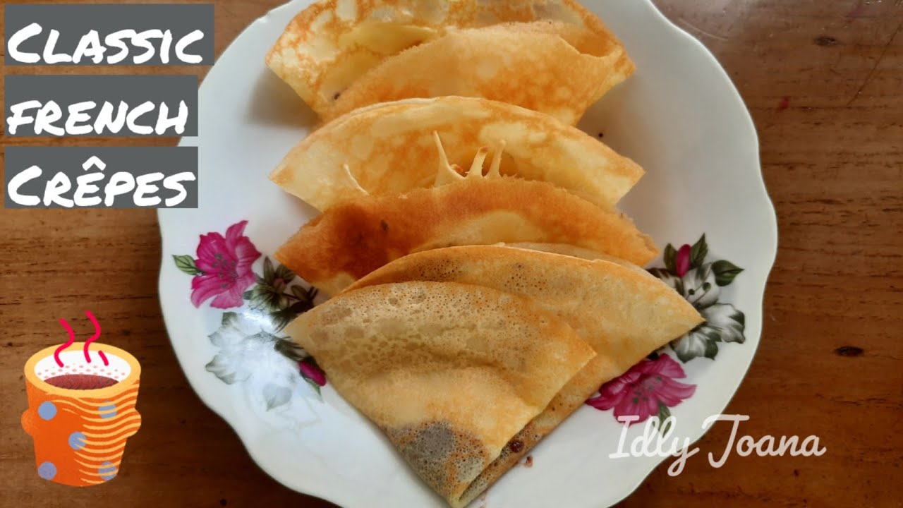 Classic French Crêpes | Basic crepes batter recipe
