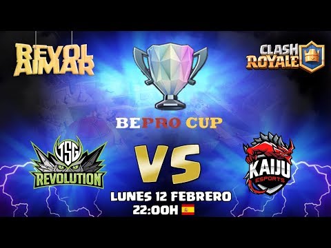 TSGREVOLUTION vs KAIJU eSPORTS | CLASH ROYALE | REVOL AIMAR | BeProCup/