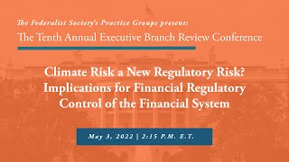 Click to play: Breakout Panel: Climate Risk a New Regulatory Risk? Implications for Financial Regulatory Control of the Financial System