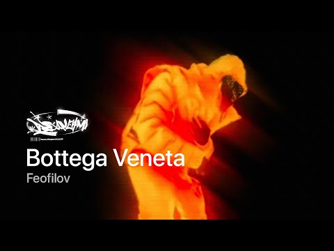 FEOFILOV — Bottega Veneta (Lyric Video) (prod. @delovoym1)