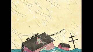 Mackned - Walk On Water ft. Lil Tracy (New Music July 2017)