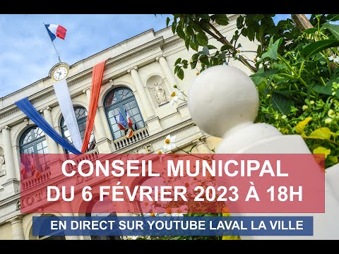 , title : 'CONSEIL MUNICIPAL / Lundi 6 février 2023 \ Ville de Laval'