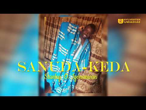 STANLEY O IYONWAN - SANUDA-KEDA [LATEST BENIN MUSIC]
