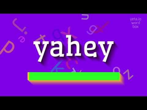 YAHEY - HOW TO PRONOUNCE IT? #yahey