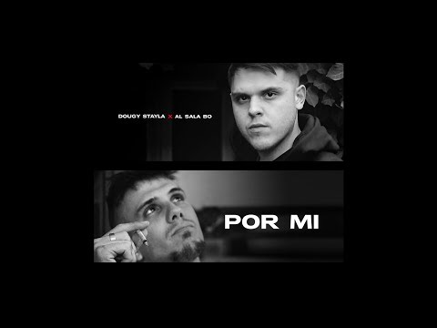 Dougy Stayla x Al Sala Bo - 'POR MI' (Video Lyric)